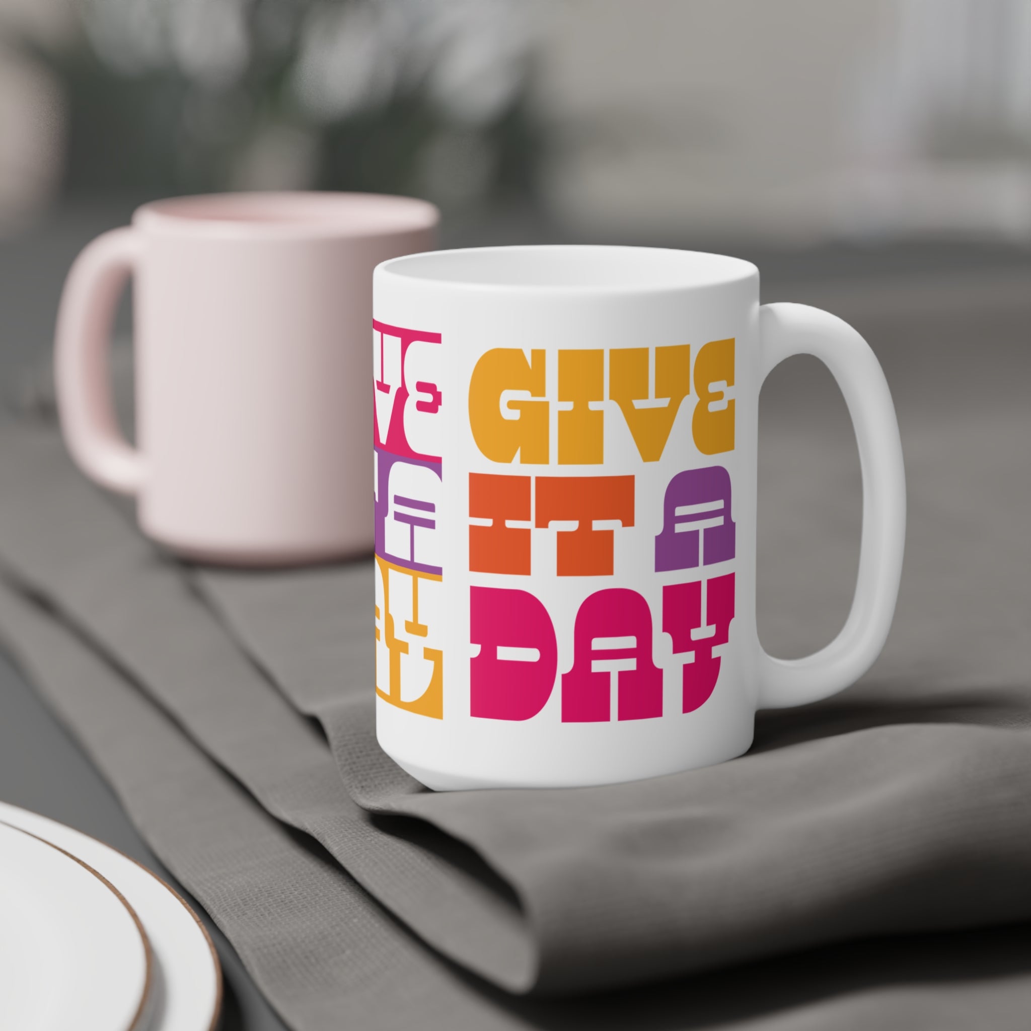 Give It A Day Mug