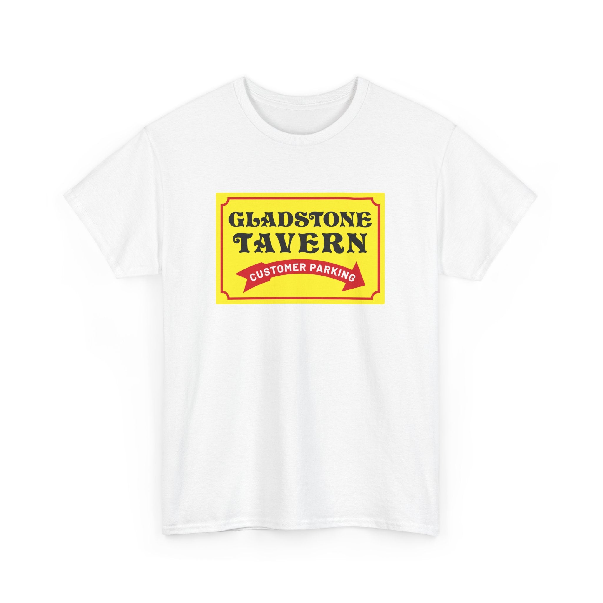 Gladstone Tavern Customer Parking Sign White Tee