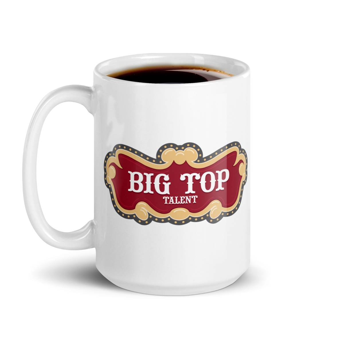 Big Top Talent - One of a Kind Mug