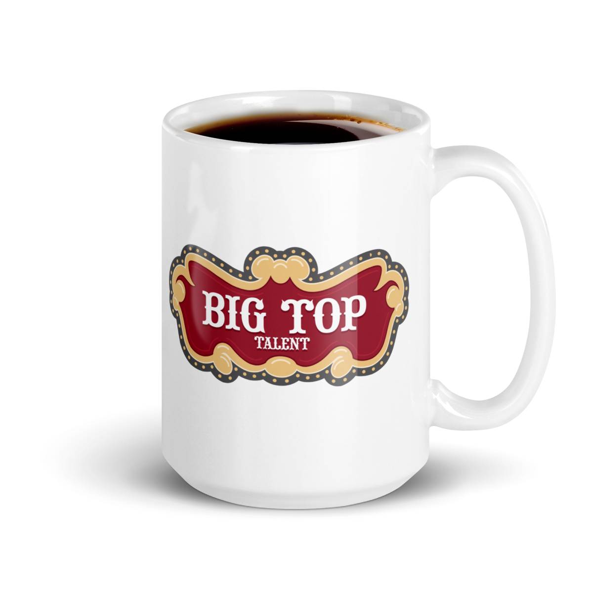 Big Top Talent - One of a Kind Mug