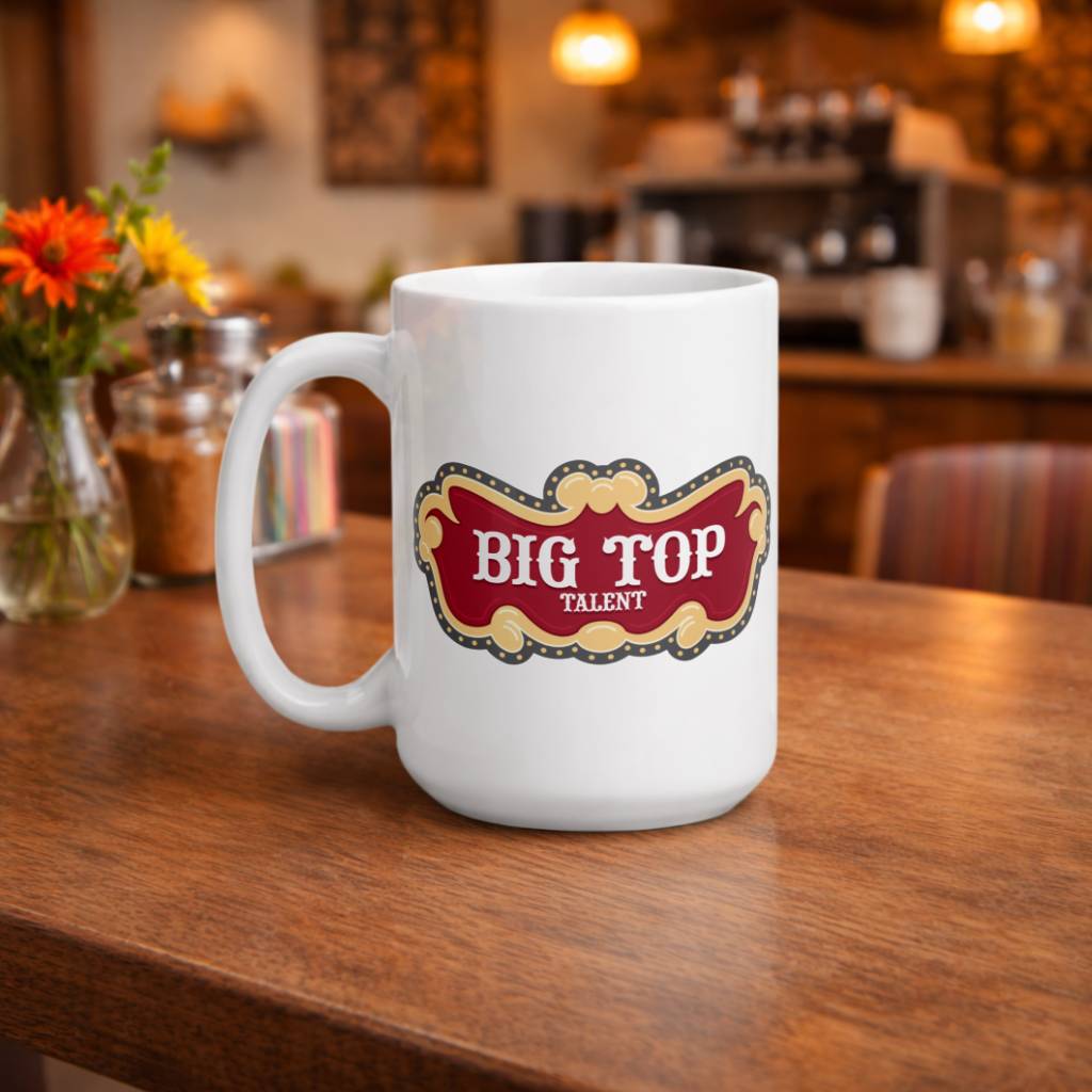 Big Top Talent - One of a Kind Mug