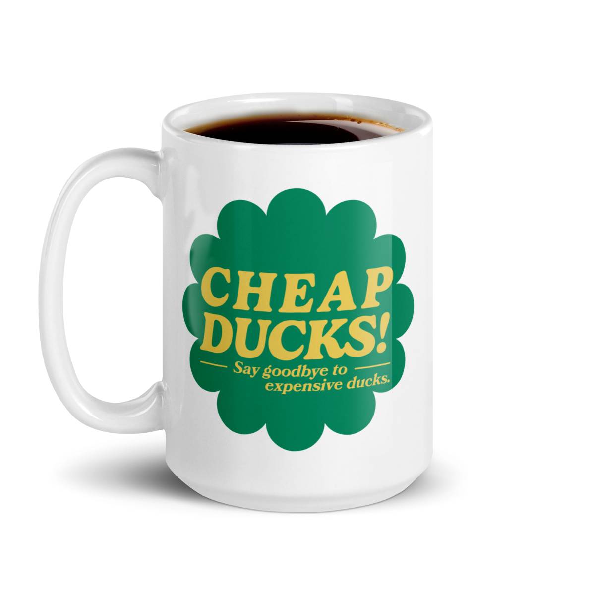 Cheap Ducks - One of a Kind Mug