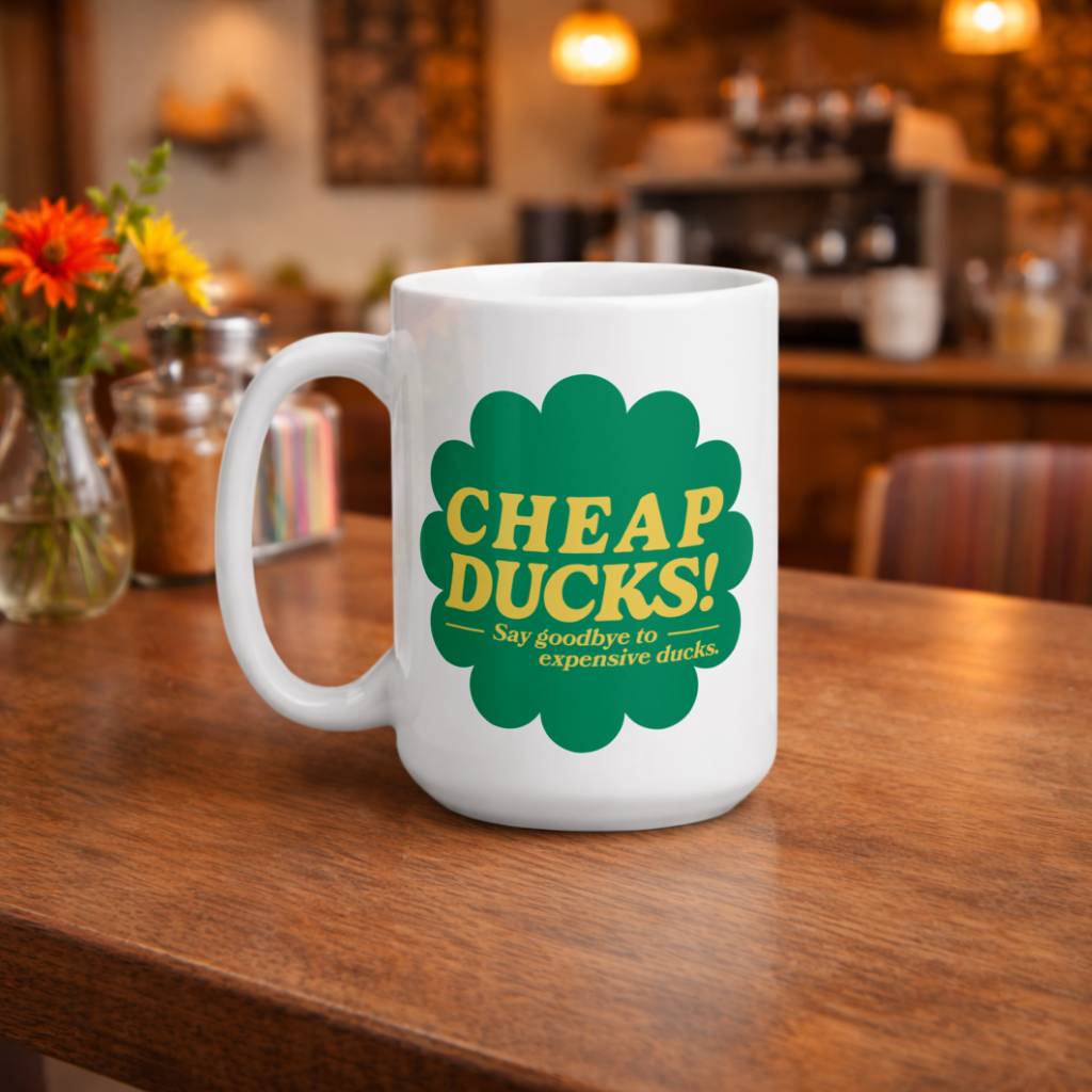 Cheap Ducks - One of a Kind Mug