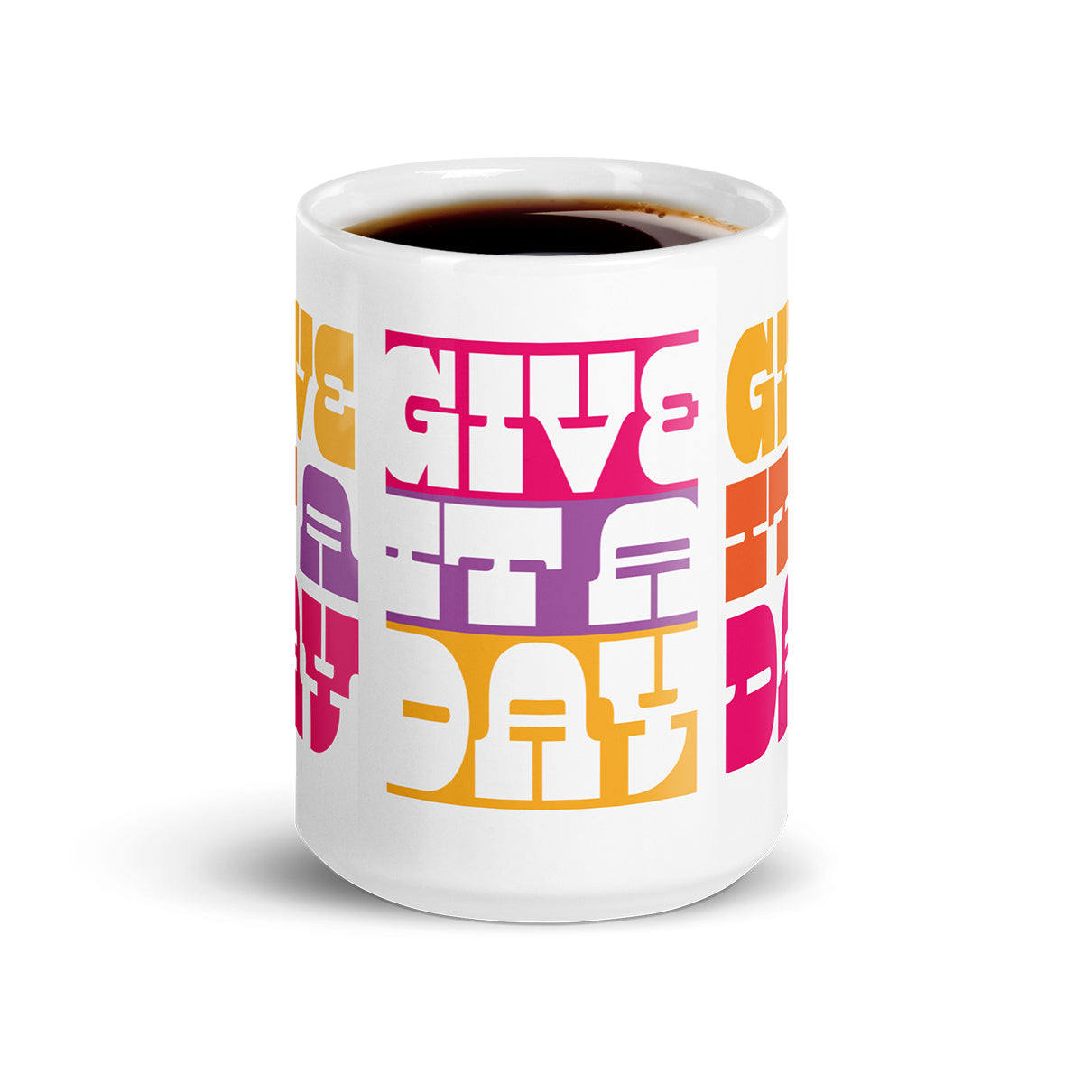 Give It A Day Mug