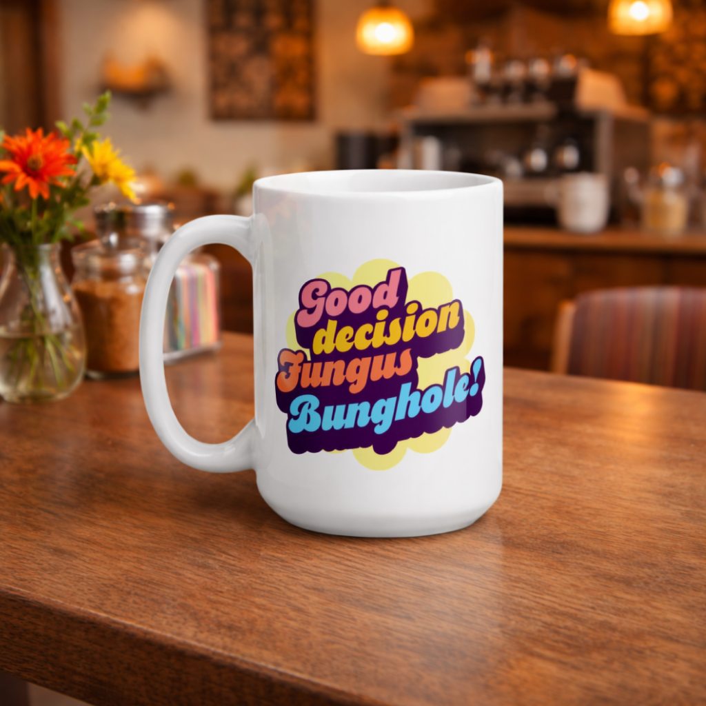 The Good Decision - One of a Kind Mug