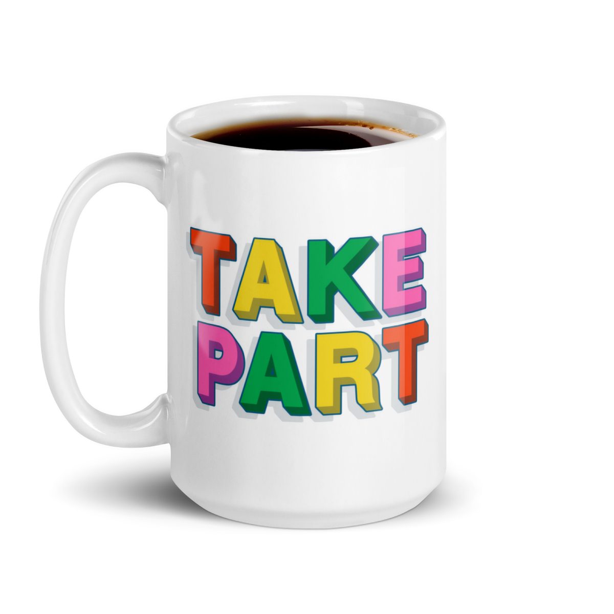 Take Part - One of a Kind Mug