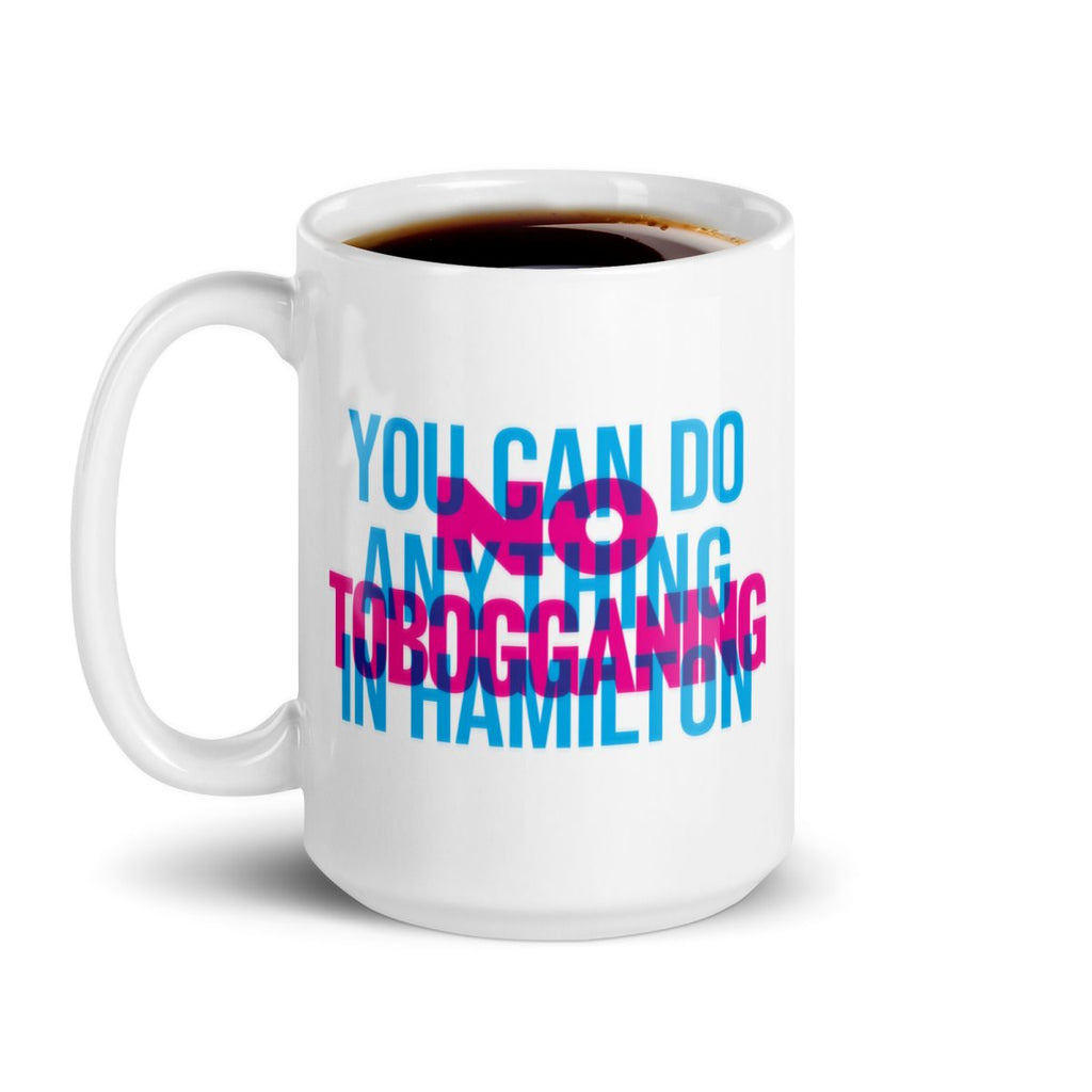 No Tobogganing - One of a Kind Mug