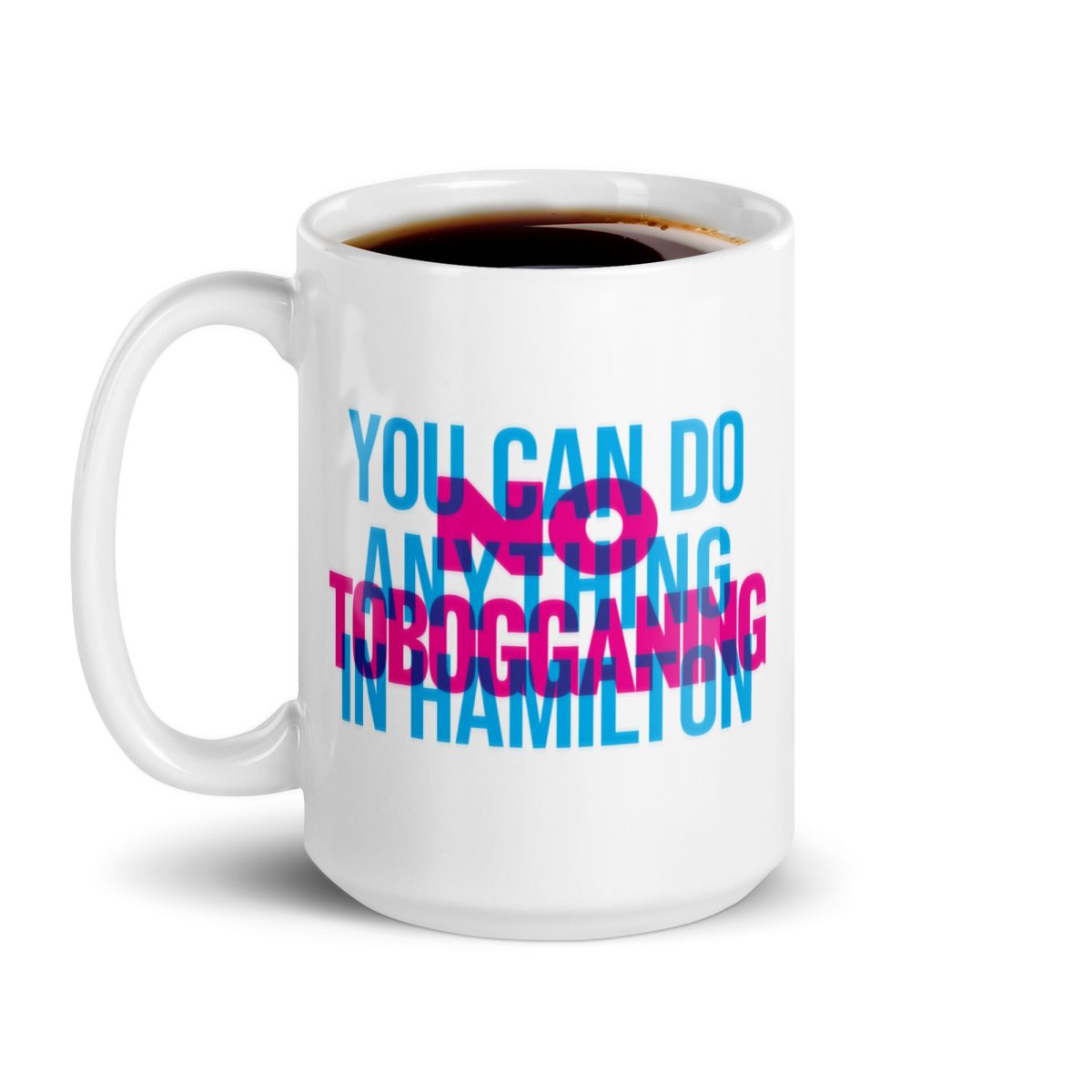 No Tobogganing - One of a Kind Mug