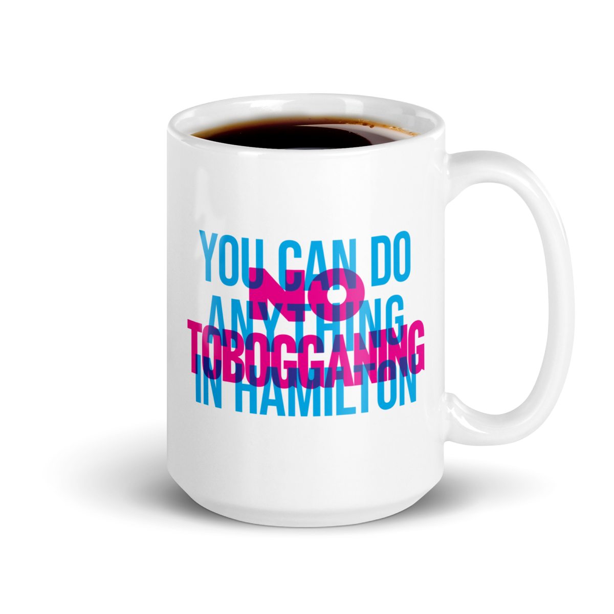 No Tobogganing - One of a Kind Mug